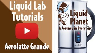 Liquid Lab  Aerolatte Grande Milk Frother [upl. by Lucy189]